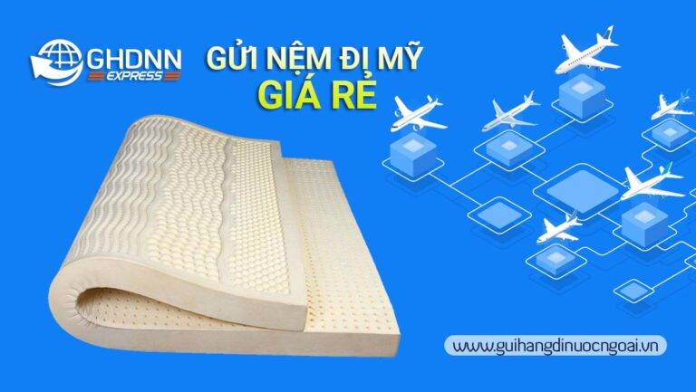 Gửi nệm đi Mỹ
