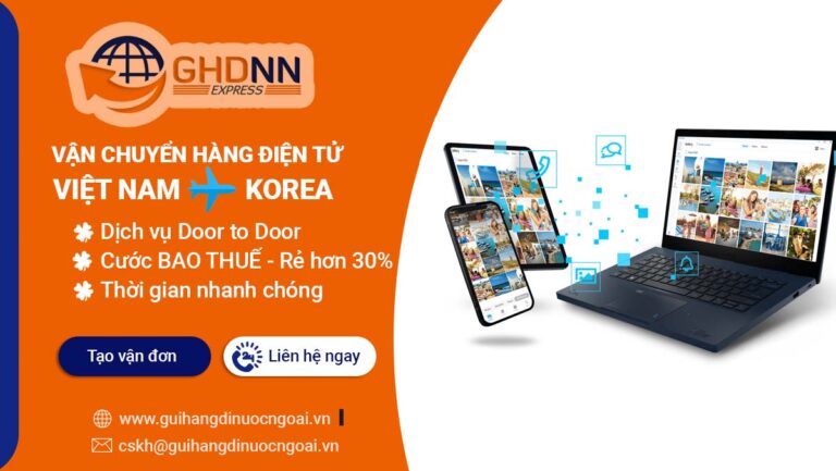 Gửi điện thoại máy tính Laptop đi Hàn Quốc