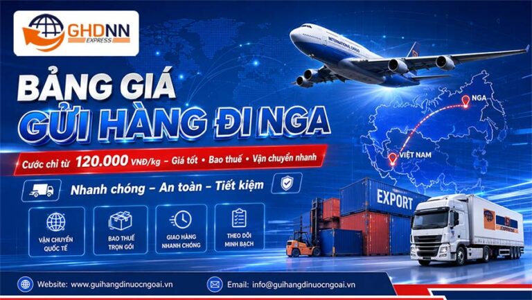 Bảng giá gửi hàng từ Việt Nam đi Nga