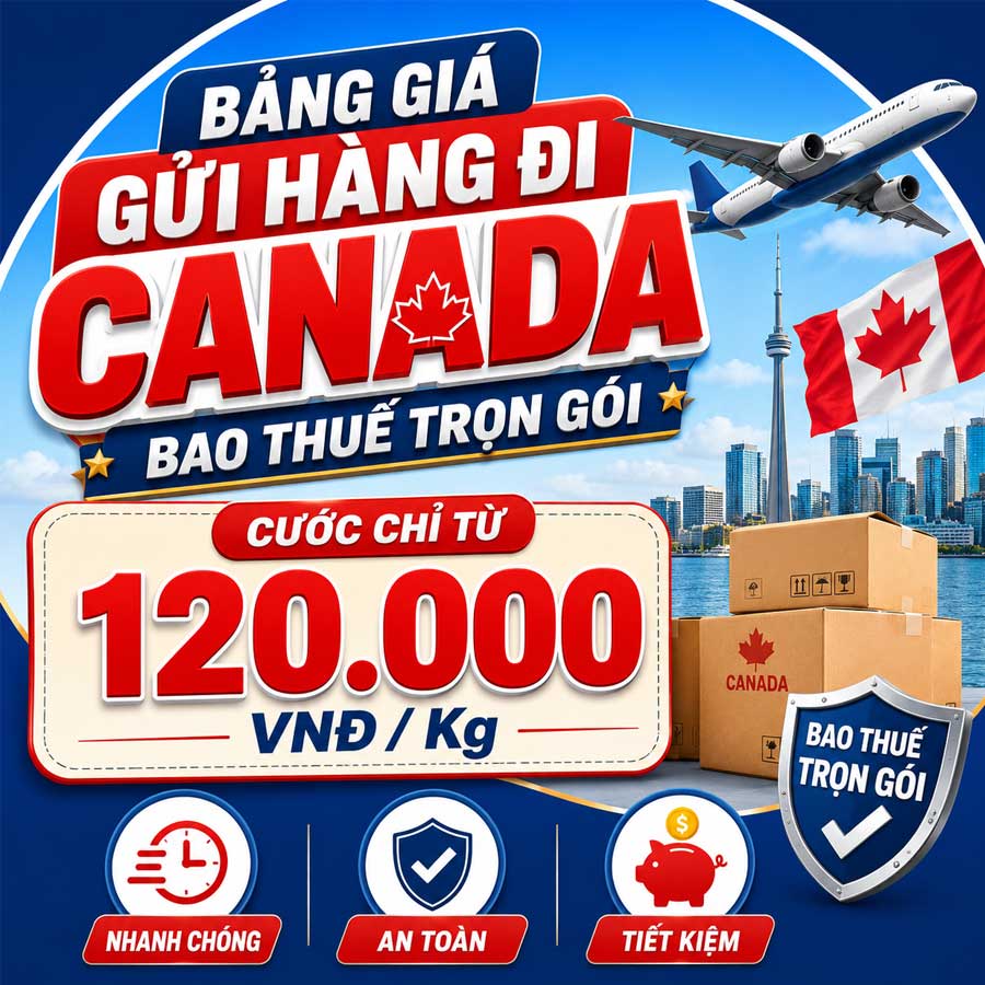 Bảng giá vận chuyển hàng hóa từ Việt Nam đi Canada