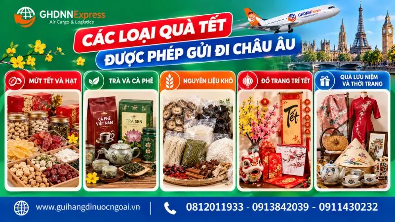Các loại quà tết được phép gửi đi Châu Âu