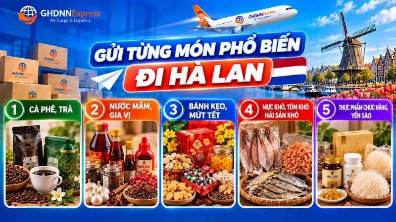 Các mặt hàng thực phẩm phổ biến khi gửi đi Hà Lan