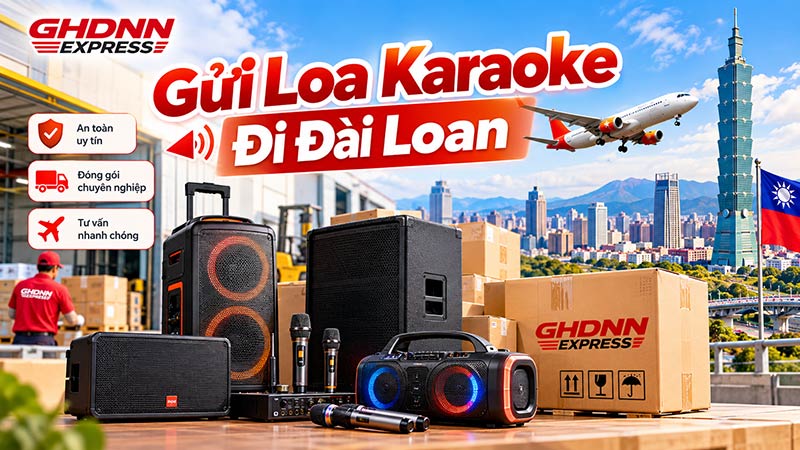 Gửi loa karaoke đi Đài Loan
