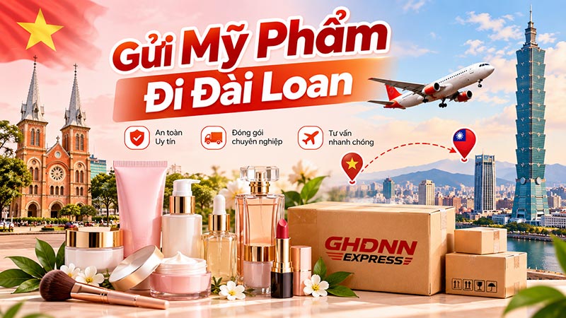 Gửi mỹ phẩm đi Đài Loan