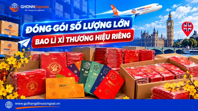 Đóng gói số lượng lớn bao lì xì thương hiệu đi Anh