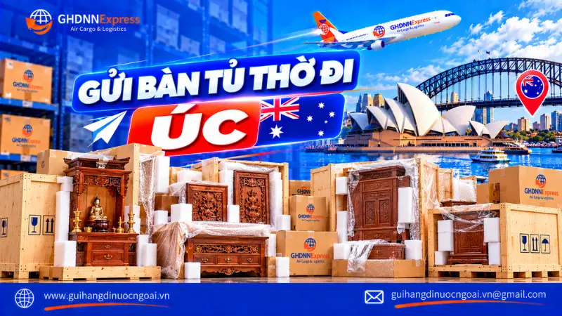 Gửi bàn tủ thờ đi Úc