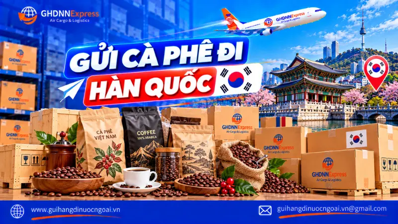 Gửi cà phê đi Hàn Quốc