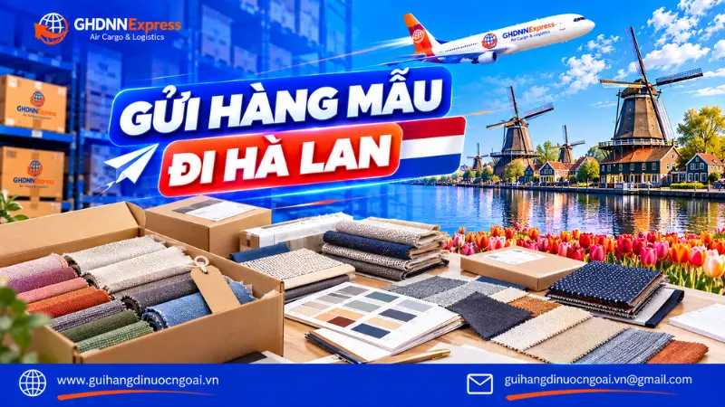 Gửi hàng mẫu đi Hà Lan