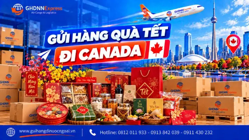 Gửi hàng quà tết đi Canada