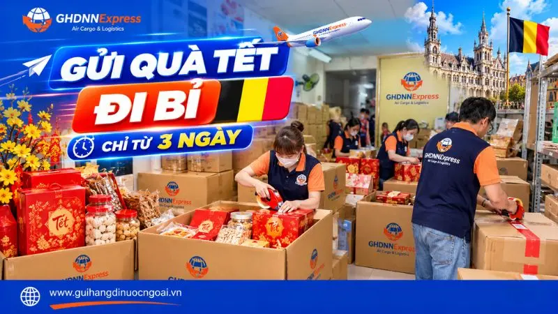Gửi quà tết đi Bỉ chỉ từ 3 ngày