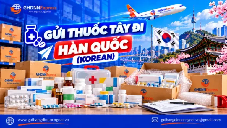 Gửi thuốc tây đi Hàn Quốc