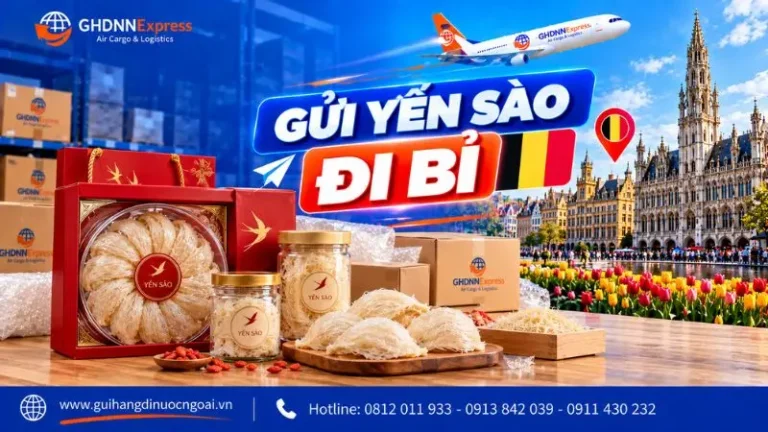 Gửi yến sào đi Bỉ