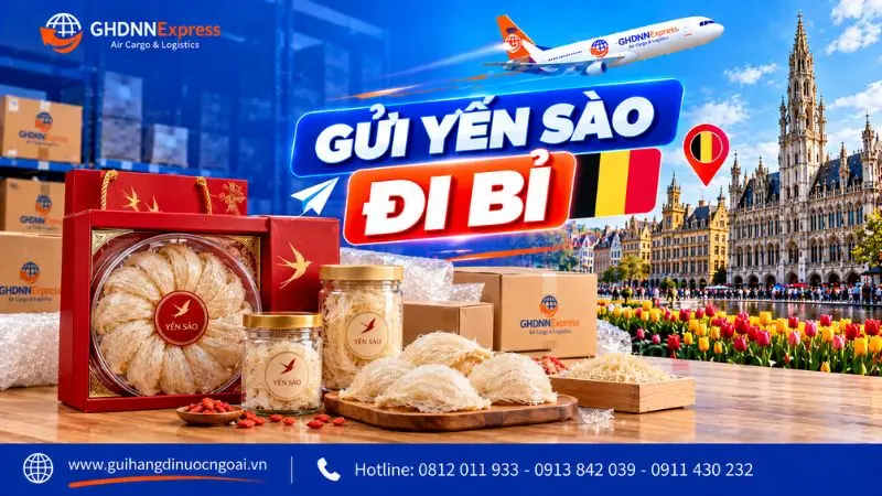 Gửi yến sào đi Bỉ