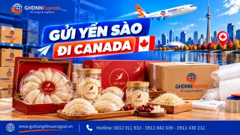 Gửi yến sào đi Canada