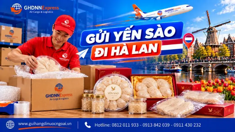 gửi yến sào đi Hà Lan