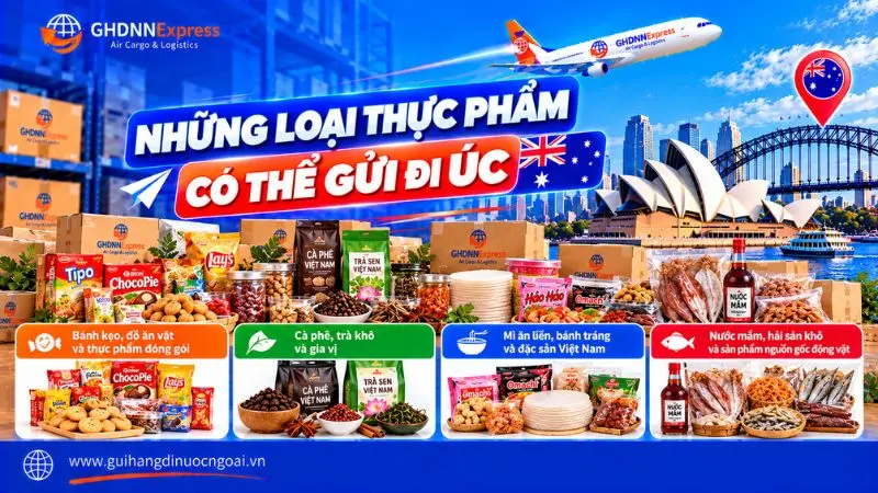 Những loại thực phẩm có thể gửi đi Úc