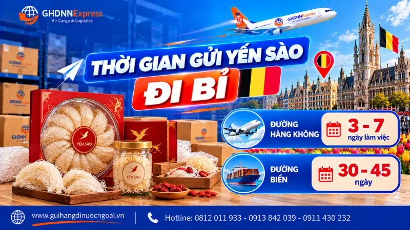Thời gian gửi yến sào đi Bỉ chỉ từ 3 ngày