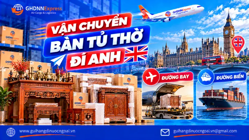 Vận chuyển bàn tủ thờ đi Anh