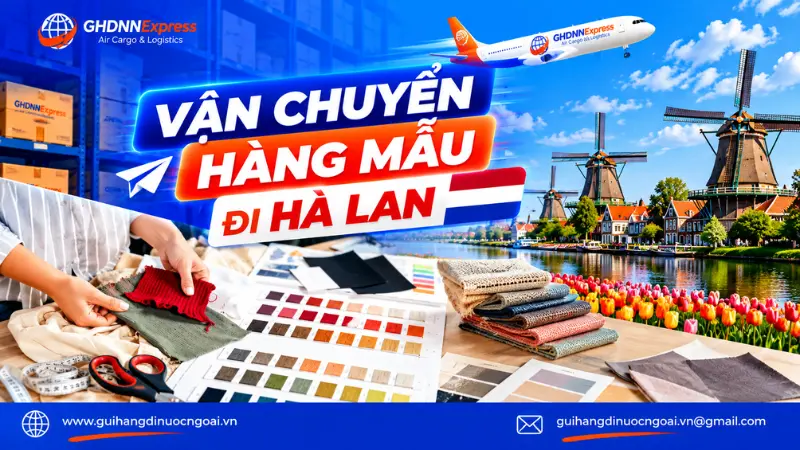 Vận chuyển hàng mẫu đi Hà Lan