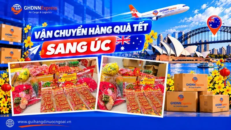 Vận chuyển hàng quà tết sang Úc